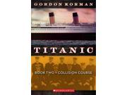 Collision Course Titanic Original