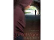 Tunnel Vision