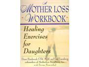 A Mother Loss Workbook