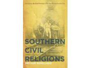 Southern Civil Religions The New Southern Studies