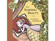 The Sleeping Beauty LA Bella Durmiente LA Bella Durmiente Bilingual Fairy Tales