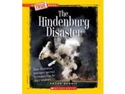 The Hindenburg Disaster True Books