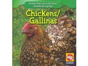 Chickens Gallinas Animals That Live on the Farm Animales Que Viven En La Granja Bilingual