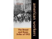 Bread and Roses Strike of 1912
