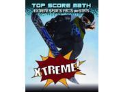 Xtreme! Extreme Sports Facts and Stats Top Score Math