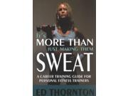 It s More Than Just Making Them Sweat