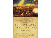 The Pennsylvania Associators 1747 1777