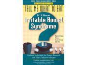 Tell Me What to Eat If I Have Irritable Bowel Syndrome Revised
