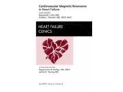 Cardiovascular Magnetic Resonance in Heart Failure Heart Failure Clinics 1