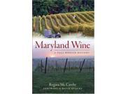 Maryland Wines: A Full-bodied History