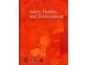 Safety Health and Environment