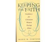 Keeping The Faith: Guidance For Christian Women Facing Abuse