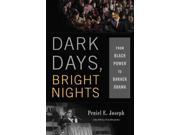 Dark Days, Bright Nights