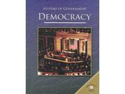 Democracy SYSTEMS OF GOVERNMENT