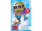 Sub Zero Survival RBI Ripley s Bureau of Investigation