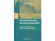 Chemokine Receptors And Neuroaids: Beyond Co-receptor Function And Links To Other Neuropathologies