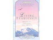 Living Fearlessly How To Live Series 1