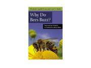 Why Do Bees Buzz? Animal Q a Series