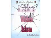 Divisions Within Islam World Of Islam