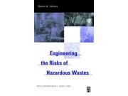 Engineering the Risks of Hazardous Wastes