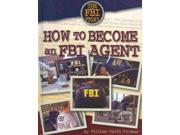 How to Become an FBI Agent The FBI Story