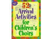52 Arrival Activities For Children's Choir