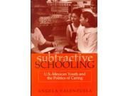 Subtractive Schooling Suny Series the Social Context of Education