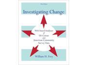 Investigating Change: Web-based Analyses Of Us Census And American Community Survey Data