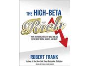 The High-beta Rich Unabridged