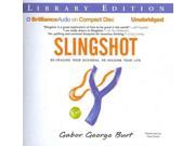 Slingshot Unabridged