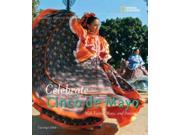 Celebrate Cinco De Mayo With Fiestas Music and Dance Holidays Around the World