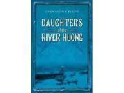 Daughters of the River Huong Reissue