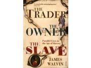 The Trader the Owner the Slave Reprint