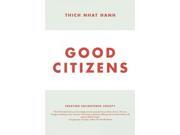 Good Citizens: Creating Enlightened Society