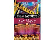 The Cheap Bastard s Guide to Las Vegas Cheap Bastard