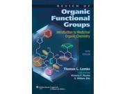 Review of Organic Functional Groups Introduction to Organic Medicinal Chemistry