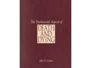 The Psychosocial Aspects Of Death And Dying