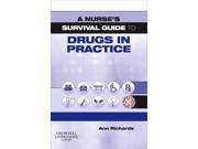 A Nurse s Survival Guide to Drugs in Practice A Nurse s Survival Guide 1