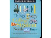 1001 Things Every College Student Needs To Know 1001 Things