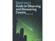 David H. Levy s Guide to Observing and Discovering Comets