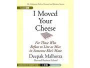 I Moved Your Cheese Unabridged