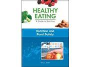 Nutrition and Food Safety Healthy Eating a Guide to Nutrition