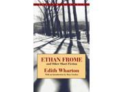 Ethan Frome and Other Short Fiction Reissue