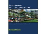 Envisioning Better Communities