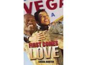 First Comes Love Reprint