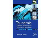 Tsunamis Detection Monitoring and Early Warning Technologies
