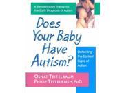 Does Your Baby Have Autism? Detecting the Earliest Signs of Autism