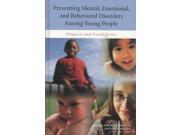 Preventing Mental Emotional and Behavioral Disorders Among Young People