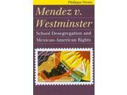 Mendez v. Westminster Landmark Law Cases and American Society