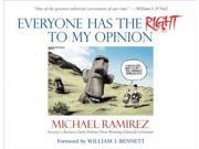Everyone has the Right to My Opinion